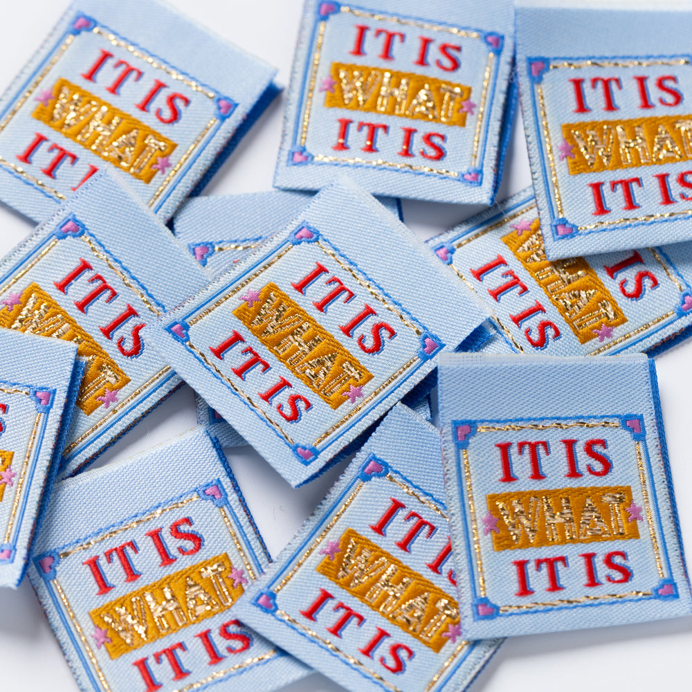 IT IS WHAT IT IS 2.0 - Sewing Labels Tags