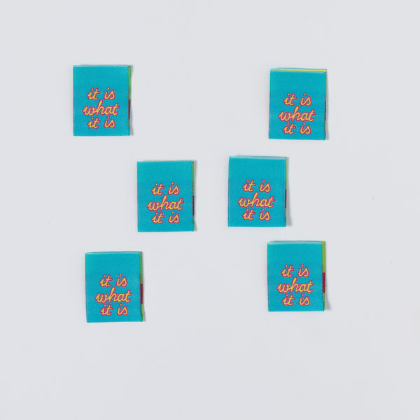 IT IS WHAT IT IS Pack of 6 woven labels
