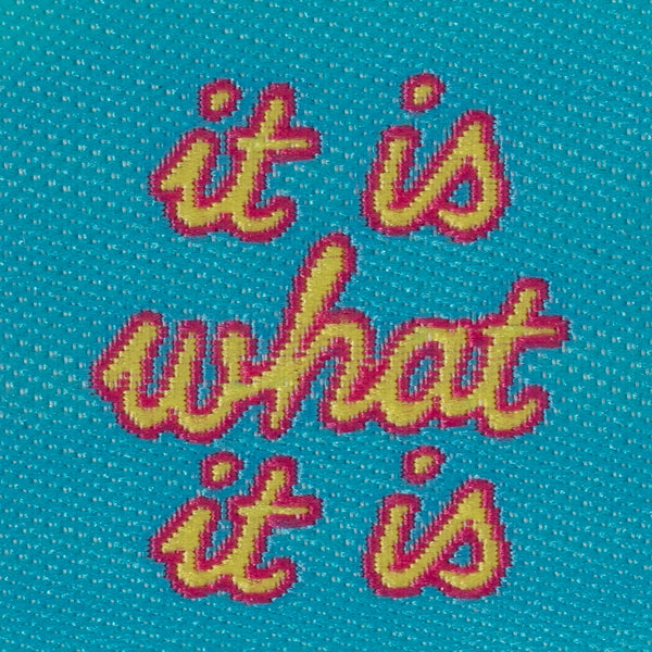 IT IS WHAT IT IS Pack of 6 woven labels