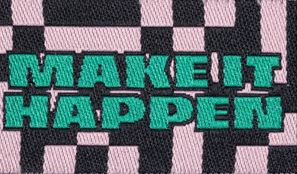 MAKE IT HAPPEN Pack of 6 woven labels