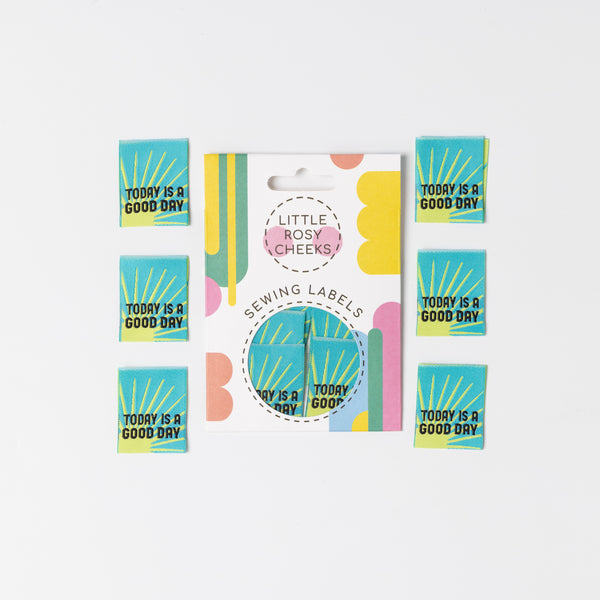 TODAY IS A GOOD DAY Pack of 6 sewing labels